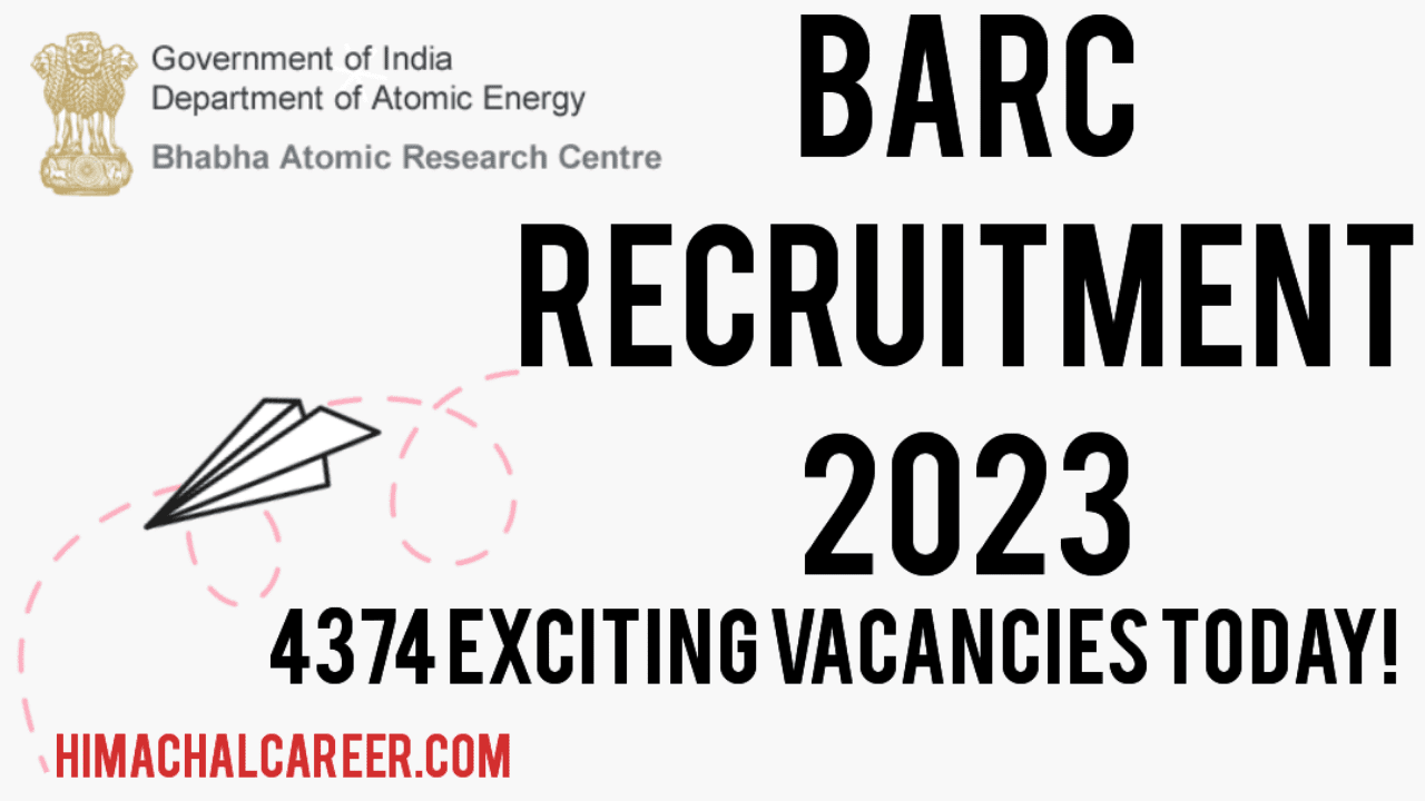 BARC Recruitment 2023 Out Apply for 4374 Various Vacancies
