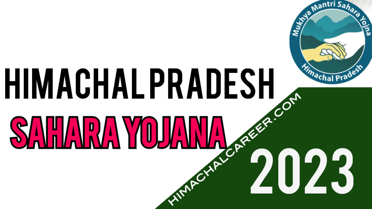 Himachal Pradesh Sahara Yojana 2023