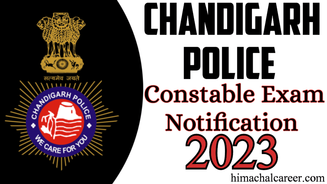 Chandigarh Police Constable Exam Notification 2023