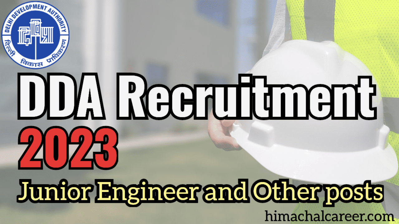 DDA Recruitment 2023 Junior Engineer and Other posts
