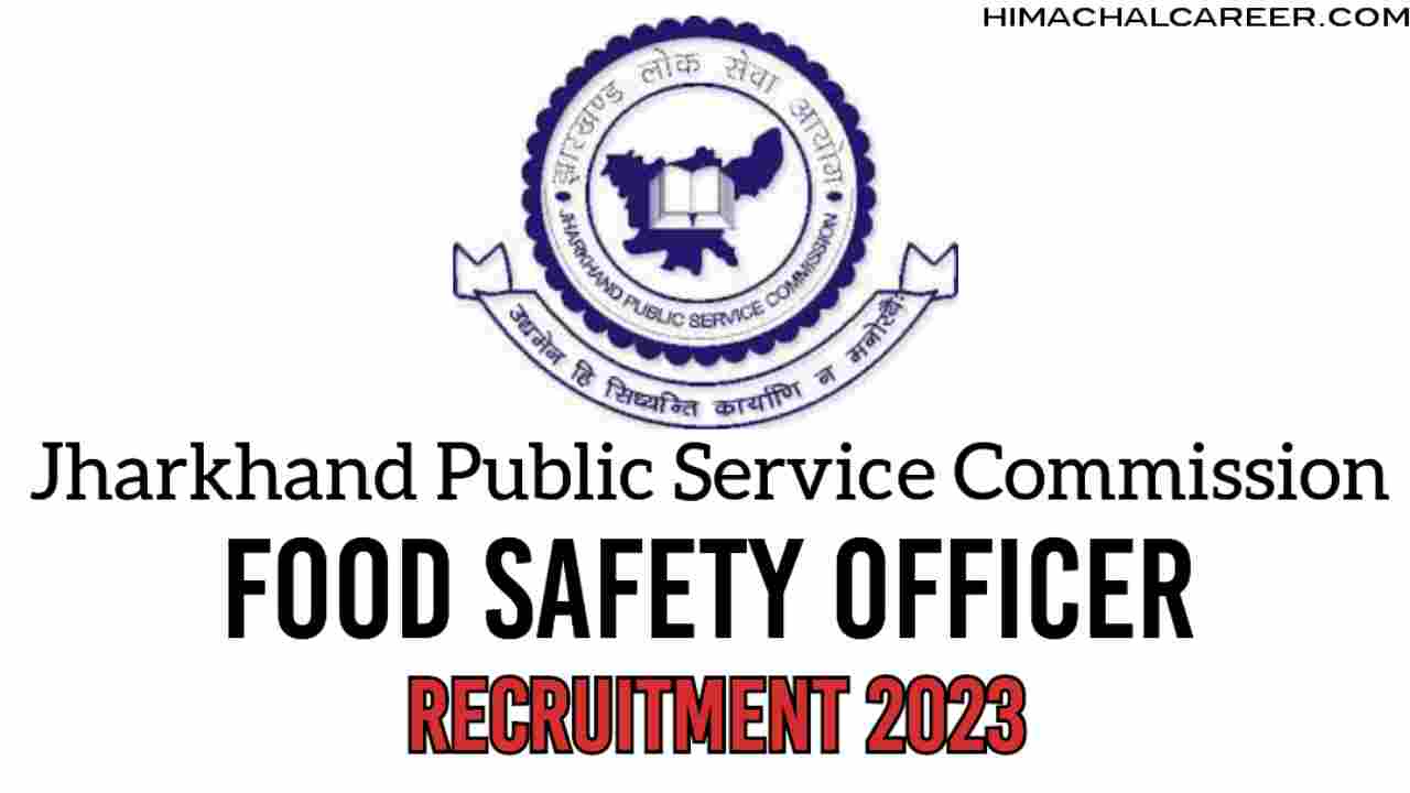 JPSC Food Safety Officer Recruitment 2023