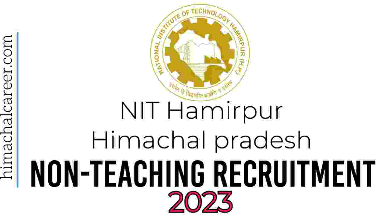 Non-Teaching Recruitment 2023 at NIT Hamirpur