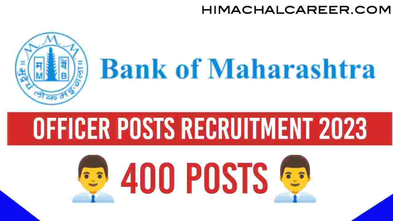 Bank of Maharashtra Recruitment 2023-400 Officer Posts