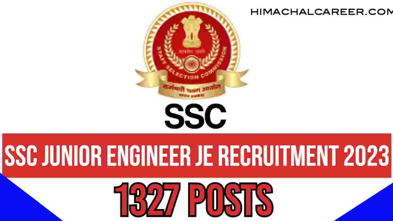 SSC Junior Engineer JE Recruitment 2023 Apply Online for 1327 Post