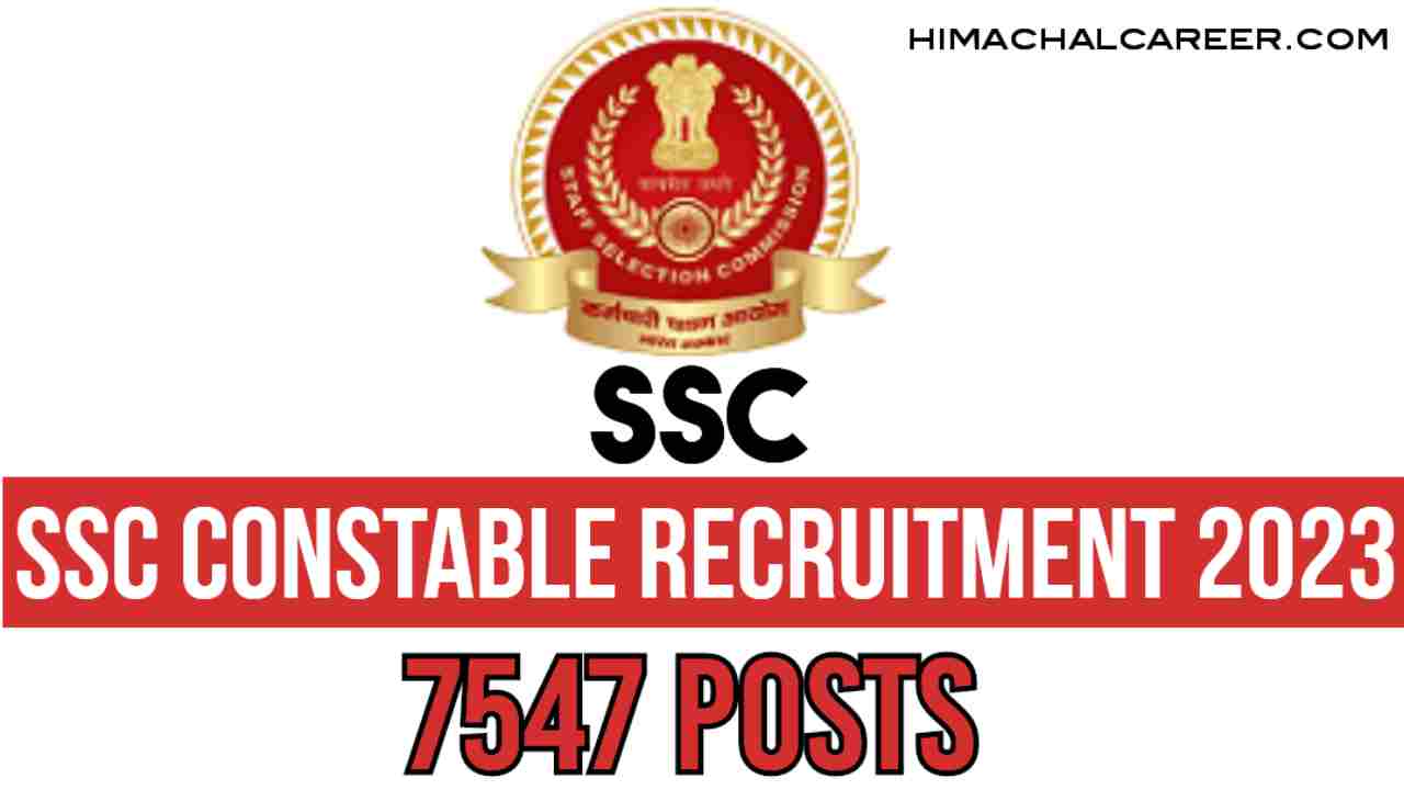 SSC Constable Recruitment 2023 for 7547 Vacancy