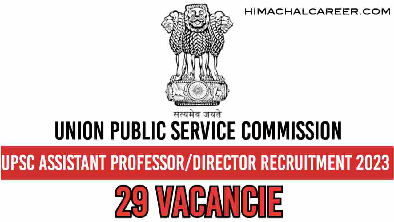 UPSC Assistant Professor/Director Recruitment 2023 