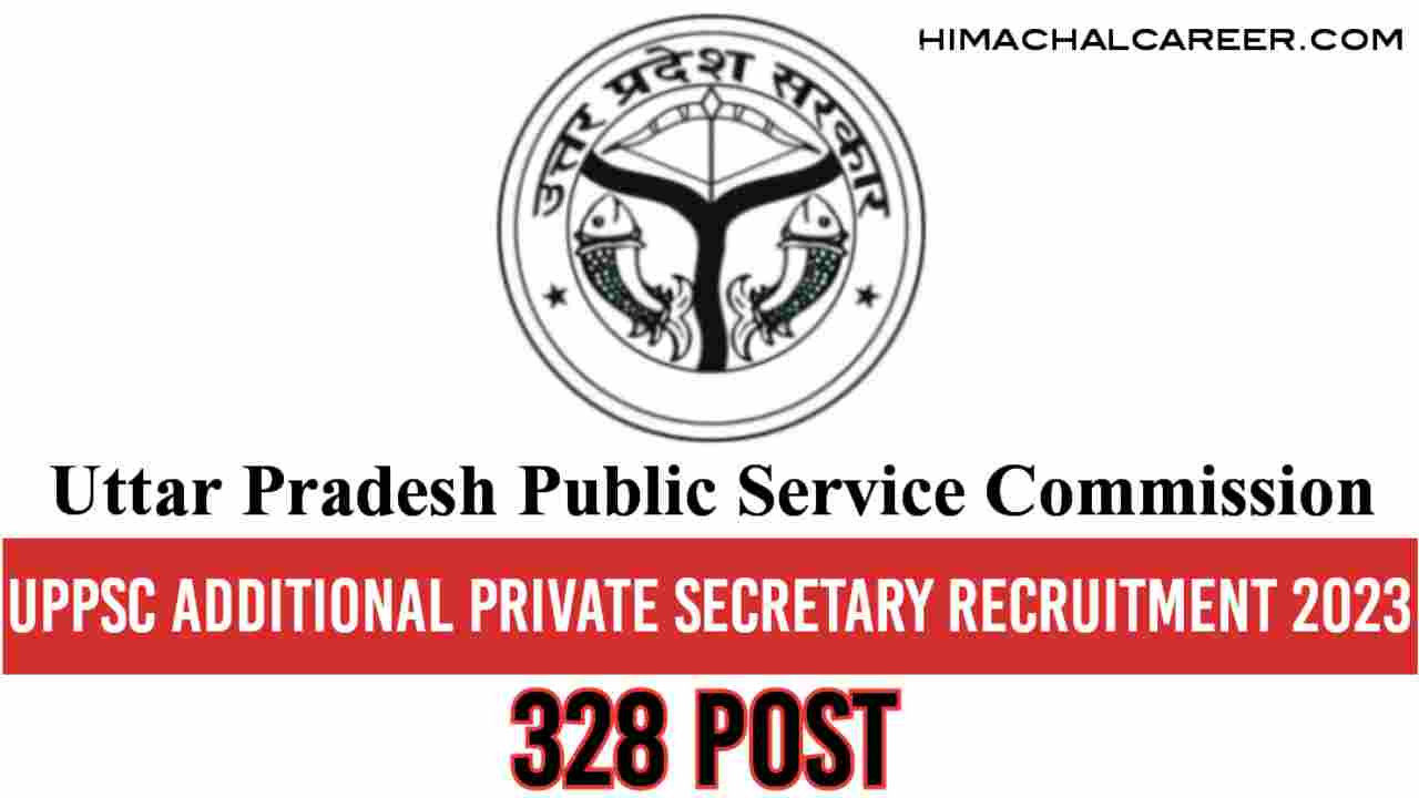 UPPSC Additional Private Secretary Recruitment 2023