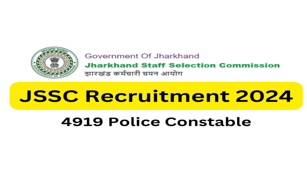 JSSC Constable Recruitment 2023 Apply Online for 4919 Post