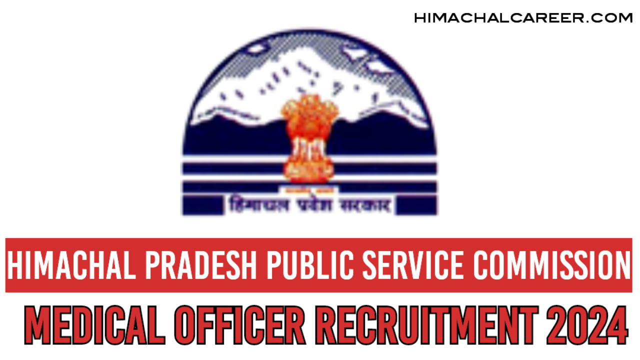 Himachal Pradesh Homoeopathic Medical Officer Recruitment 2024